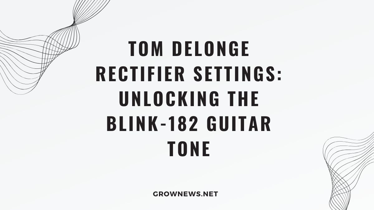 tom delonge rectifier settings