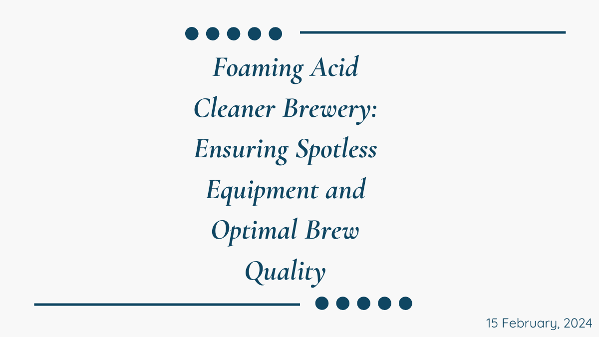 Foaming Acid Cleaner Brewery