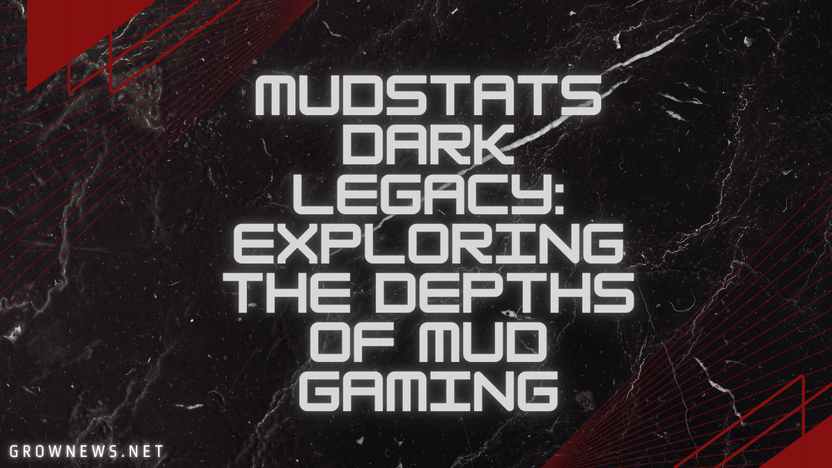 Mudstats Dark Legacy