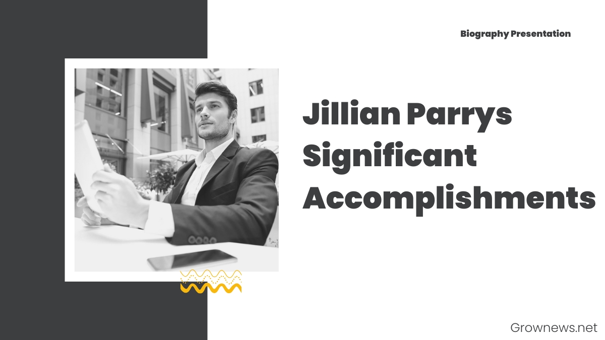 jillian parrys significant accomplishments